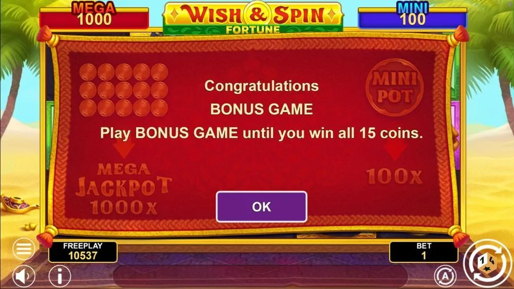 Bonus-Runde von Wish and Spin Fortune: Ansage Play Bonus Game until you win all 15 coins, Mega Jackpot 1000x und Mini Pot 100x